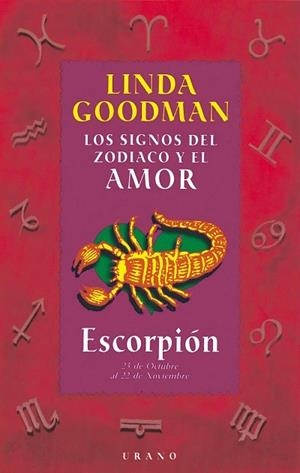 ESCORPION. LOS SIGNOS DEL ZODIACO Y EL AMOR | 9788479532659 | GOODMAN, LINDA | Galatea Llibres | Librería online de Reus, Tarragona | Comprar libros en catalán y castellano online