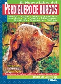 PERDIGUERO DE BURGOS. EL NUEVO LIBRO DE | 9788430586899 | SAN JUAN VALLEJO, ANTONIO | Galatea Llibres | Librería online de Reus, Tarragona | Comprar libros en catalán y castellano online