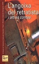 ANGOIXA DEL RETRATISTA I ALTRES CONTES, L` | 9788489890237 | ANTONIO MAGAÑA, JESÚS M. TIBAU, CARLES JARDÍ, JOSEP RAFART, SERGI FERNÀNDEZ, JORDI SEBASTIÀ, MIQUEL  | Galatea Llibres | Llibreria online de Reus, Tarragona | Comprar llibres en català i castellà online