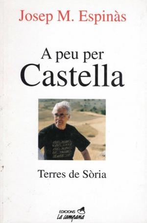 A PEU PER CASTELLA | 9788488791689 | ESPINAS, JOSEP M. | Galatea Llibres | Librería online de Reus, Tarragona | Comprar libros en catalán y castellano online