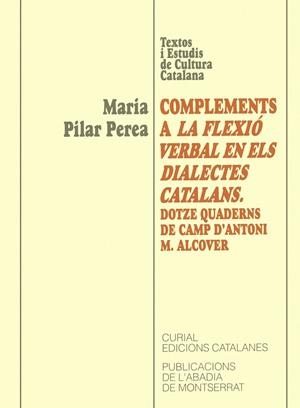 COMPLEMENTS A LA FLEXIO VERBAL EN ELS DIALECTES CATALANS. | 9788484150299 | PEREA, MARIA PILAR | Galatea Llibres | Librería online de Reus, Tarragona | Comprar libros en catalán y castellano online