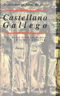 DICCIONARIO DE USOS CASTELLANO - GALLEGO    (DIP) | 9788476000250 | FREIXEDO TABARES, XOSE MARIA | Galatea Llibres | Librería online de Reus, Tarragona | Comprar libros en catalán y castellano online