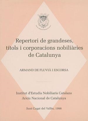 REPERTORI DE GRANDESES, TITOLS I CORPORACIONS NOBILIARIES DE | 9788479355142 | DE FLUVIA I ESCORSA, ARMAND | Galatea Llibres | Librería online de Reus, Tarragona | Comprar libros en catalán y castellano online
