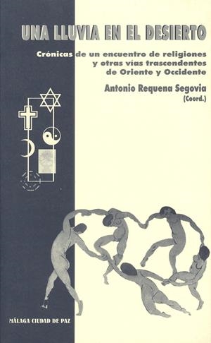 LLUVIA EN EL DESIERTO,UNA | 9788474967227 | REQUENA SEGOVIA, ANTONIO | Galatea Llibres | Llibreria online de Reus, Tarragona | Comprar llibres en català i castellà online
