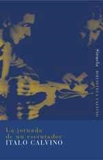 JORNADA DE UN ESCRUTADOR, LA | 9788478444441 | CALVINO, ITALO | Galatea Llibres | Librería online de Reus, Tarragona | Comprar libros en catalán y castellano online