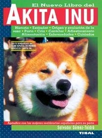 AKITA INU, EL NUEVO LIBRO DEL | 9788430589159 | GOMEZ-TOLDRA, SALVADOR | Galatea Llibres | Llibreria online de Reus, Tarragona | Comprar llibres en català i castellà online
