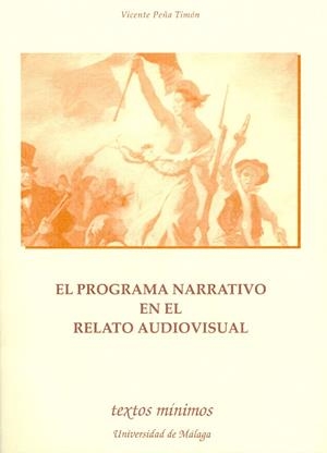 PROGRAMA NARRATIVO EN EL RELATO AUDIOVISUAL | 9788474967173 | PEÑA TIMOS, VICENTE | Galatea Llibres | Llibreria online de Reus, Tarragona | Comprar llibres en català i castellà online