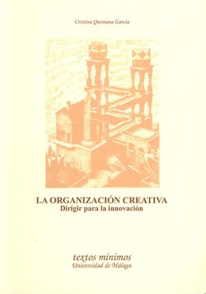 ORGANIZACION CREATIVA, LA | 9788474967074 | QUINTANA GARCIA, CRISTINA | Galatea Llibres | Llibreria online de Reus, Tarragona | Comprar llibres en català i castellà online