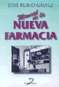 NUEVA FARMACIA, MANUAL DE LA | 9788479783730 | RUBIO GALVEZ, JOSE | Galatea Llibres | Librería online de Reus, Tarragona | Comprar libros en catalán y castellano online