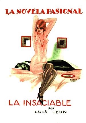 INSACIABLE, LA. LA NOVELA PASIONAL | 9788489371477 | LEON, LUIS | Galatea Llibres | Llibreria online de Reus, Tarragona | Comprar llibres en català i castellà online