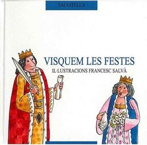 VISQUEM LES FESTES | 9788484120117 | SALVÁ, FRANCESC | Galatea Llibres | Librería online de Reus, Tarragona | Comprar libros en catalán y castellano online
