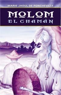 MOLOM EL CHAMAN | 9788477206354 | JAOUL DE PONCHEVILLE, MARIE | Galatea Llibres | Librería online de Reus, Tarragona | Comprar libros en catalán y castellano online