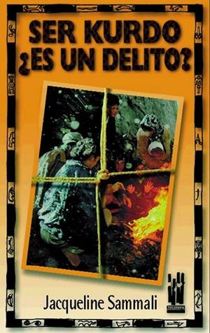 SER KURDO ¿ES UN DELITO? | 9788481361216 | SAMMALI, JACQUELINE | Galatea Llibres | Llibreria online de Reus, Tarragona | Comprar llibres en català i castellà online