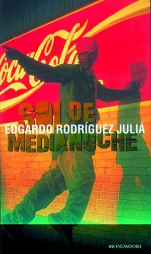 SOL DE MEDIANOCHE | 9788439703440 | RODRIGUEZ JULIA, ESGARDO | Galatea Llibres | Librería online de Reus, Tarragona | Comprar libros en catalán y castellano online