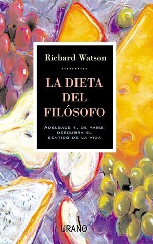 DIETA DEL FILOSOFIO, LA.ADELGACE Y,DE PASO DESCUBRA EL SENTI | 9788479533229 | WATSON, RICHARD | Galatea Llibres | Librería online de Reus, Tarragona | Comprar libros en catalán y castellano online
