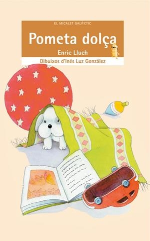 POMETA DOLÇA | 9788476604397 | LLUCH, ENRIC | Galatea Llibres | Llibreria online de Reus, Tarragona | Comprar llibres en català i castellà online
