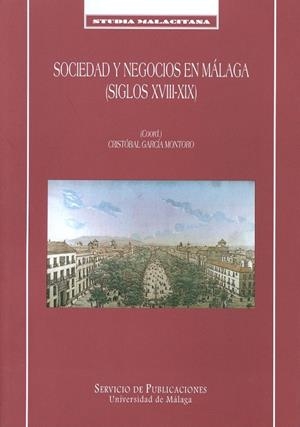 SOCIEDAD Y NEGOCIOS EN MALAGA | 9788474967036 | GARCIA MONTORO, CRISTOBAL | Galatea Llibres | Llibreria online de Reus, Tarragona | Comprar llibres en català i castellà online