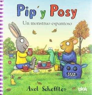 PIP Y POSY. UN MONSTRUO ESPANTOSO | 9788415579014 | SCHEFFLER, AXEL | Galatea Llibres | Llibreria online de Reus, Tarragona | Comprar llibres en català i castellà online