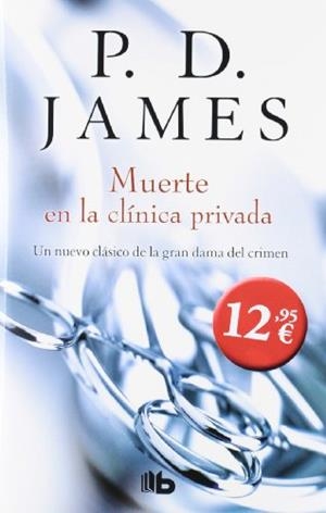 MUERTE EN LA CLÍNICA PRIVADA | 9788498727333 | JAMES, P.D. | Galatea Llibres | Llibreria online de Reus, Tarragona | Comprar llibres en català i castellà online