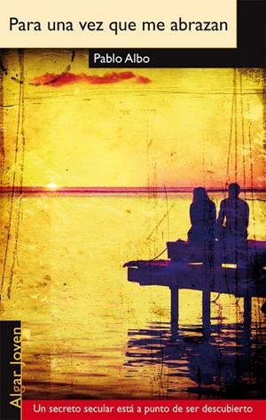 PARA UNA VEZ QUE ME ABRAZAN | 9788498455151 | ALBO, PABLO | Galatea Llibres | Librería online de Reus, Tarragona | Comprar libros en catalán y castellano online