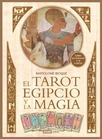 EL TAROT EGIPCIO Y LA MAGIA | 9788475568034 | BIOQUE, BARTOLOMÉ | Galatea Llibres | Librería online de Reus, Tarragona | Comprar libros en catalán y castellano online