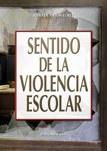 SENTIDO DE LA VIOLENCIA ESCOLAR | 9788498428452 | DE ANTÓN LÓPEZ, JULIO | Galatea Llibres | Llibreria online de Reus, Tarragona | Comprar llibres en català i castellà online