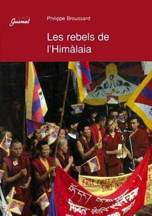 REBELS DE L`HAMALAIA, LES | 9788479354428 | BROUSSARD, PHILIPPE | Galatea Llibres | Llibreria online de Reus, Tarragona | Comprar llibres en català i castellà online