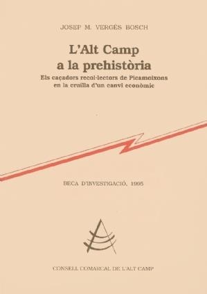 ALT CAMP A LA PREHISTORIA, L` | 9788492193301 | VERGES BOSCH | Galatea Llibres | Librería online de Reus, Tarragona | Comprar libros en catalán y castellano online