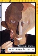 AMSTERDAM SOLITAIRE. NAVEGANTE MISTERIO | 9788434862715 | LALANA, FERNANDO | Galatea Llibres | Librería online de Reus, Tarragona | Comprar libros en catalán y castellano online