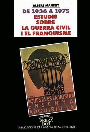 ESTUDIS SOBRE LA GUERRA CIVIL I EL FRANQUISME | 9788484150688 | MANENT, ALBERT | Galatea Llibres | Librería online de Reus, Tarragona | Comprar libros en catalán y castellano online