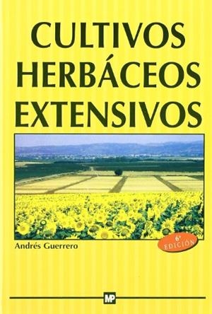 CULTIVOS HERBACEOS EXTENSIVOS | 9788471147974 | GUERRERO, ANDRES | Galatea Llibres | Librería online de Reus, Tarragona | Comprar libros en catalán y castellano online