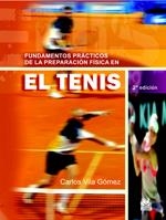 FUNDAMENTOS PRACTICOS DE LA PREPARACION FISICA EN EL TENIS | 9788480193931 | VILA GOMEZ, CARLOS | Galatea Llibres | Llibreria online de Reus, Tarragona | Comprar llibres en català i castellà online