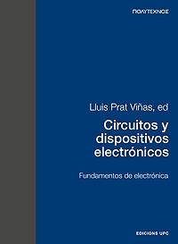 CIRCUITOS Y DISPOSITIVOS ELECTRONICOS | 9788483012918 | PRAT VIÑAS, LLUIS | Galatea Llibres | Librería online de Reus, Tarragona | Comprar libros en catalán y castellano online