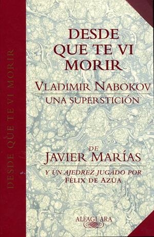 DESDE QUE TE VI.VLADIMIR NABOKOV.UNA SUPERSTICION | 9788420478531 | MARIAS, JAVIER | Galatea Llibres | Librería online de Reus, Tarragona | Comprar libros en catalán y castellano online