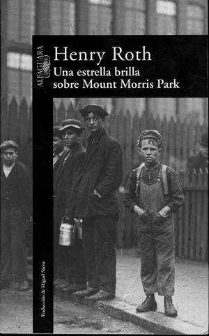ESTRELLA BRILLA SOBRE MOUNT MORRIS PARK, UNA | 9788420429991 | ROTH,HEMRY | Galatea Llibres | Llibreria online de Reus, Tarragona | Comprar llibres en català i castellà online