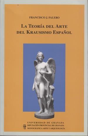 TEORIA DEL ARTE DEL KRAUSISMO ESPAÑOL | 9788433825100 | FALERO, FRANCISCO J. | Galatea Llibres | Llibreria online de Reus, Tarragona | Comprar llibres en català i castellà online