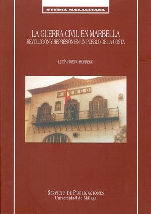 GUERRA CIVIL EN MARBELLA, LA | 9788474967111 | PRIETPO BORREGO, LUCIA | Galatea Llibres | Llibreria online de Reus, Tarragona | Comprar llibres en català i castellà online