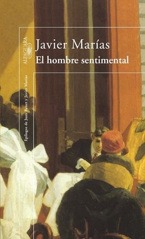 HOMBRE SENTIMENTAL, EL | 9788420430935 | MARIAS, JAVIER | Galatea Llibres | Llibreria online de Reus, Tarragona | Comprar llibres en català i castellà online