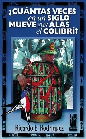 CUANTAS VECES EN UN SIGLO MUEVE SUS ALAS EL COLIBRI? | 9788481361230 | RODRIGUEZ,RICARDO | Galatea Llibres | Llibreria online de Reus, Tarragona | Comprar llibres en català i castellà online