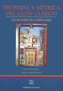 PROSODIA Y METRICA DEL LATIN CLASICO | 9788447204779 | CECCARELLI, LUCIO | Galatea Llibres | Llibreria online de Reus, Tarragona | Comprar llibres en català i castellà online