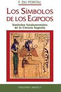 SIMBOLOS DE LOS EGIPCIOS, LOS | 9788477207009 | DU PORTAL, F | Galatea Llibres | Llibreria online de Reus, Tarragona | Comprar llibres en català i castellà online