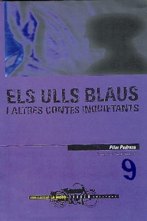 ULLS BLAUS, ELS. I ALTRES CONTES INQUIETANTS | 9788481311860 | PEDRAZA, PILAR | Galatea Llibres | Llibreria online de Reus, Tarragona | Comprar llibres en català i castellà online