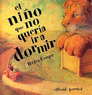 NIÑO QUE NO QUERIA IR A DORMIR, EL | 9788426131256 | COOPER, HELEN | Galatea Llibres | Llibreria online de Reus, Tarragona | Comprar llibres en català i castellà online