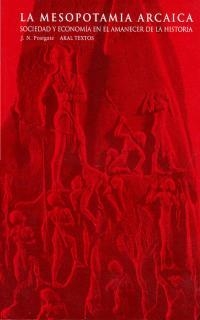 MESOPOTAMIA ARCAICA, LA. SOCIEDAD Y ECONOMIA EN EL AMANECER | 9788446010364 | POSTGATE, J.N. | Galatea Llibres | Llibreria online de Reus, Tarragona | Comprar llibres en català i castellà online