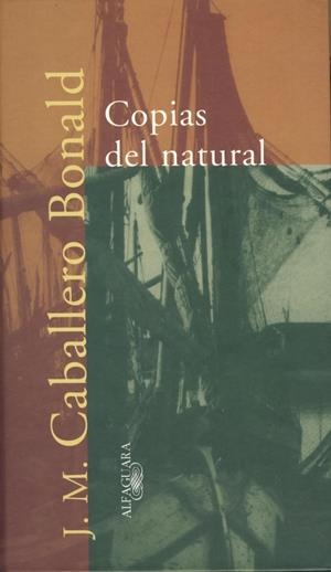 COPIAS DEL NATURAL | 9788420478395 | CABALLERO BONALD, J.M. | Galatea Llibres | Librería online de Reus, Tarragona | Comprar libros en catalán y castellano online