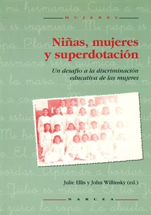 NIÑAS, MUJERES Y SUPERDOTACION | 9788427712713 | ELLIS, JULIE - WILLINSKY, JOHN | Galatea Llibres | Llibreria online de Reus, Tarragona | Comprar llibres en català i castellà online