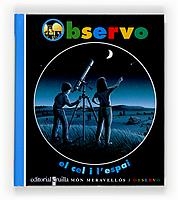 OBSERVO EL CEL I L' ESPAI | 9788482865867 | GALLIMARD JEUNESSE, ÉDITIONS | Galatea Llibres | Llibreria online de Reus, Tarragona | Comprar llibres en català i castellà online