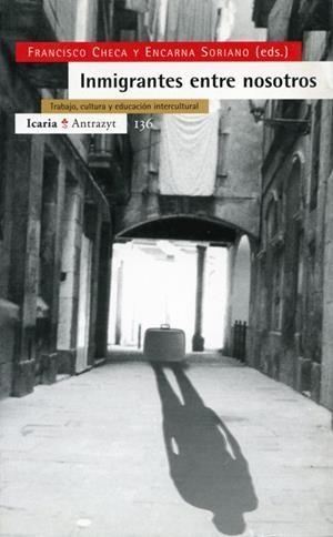 IMMIGRANTES ENTRE NOSOTROS | 9788474264111 | CHECA, FRANCISCO | Galatea Llibres | Llibreria online de Reus, Tarragona | Comprar llibres en català i castellà online