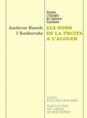 NOMS DE LA FRUITA A L'ALGUER | 9788484150732 | BOSCH I RODOREDA, ANDREU | Galatea Llibres | Librería online de Reus, Tarragona | Comprar libros en catalán y castellano online