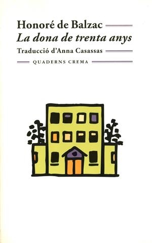 DONA DE TRENTA ANYS, LA | 9788477272724 | BALZAC, HONORE DE | Galatea Llibres | Librería online de Reus, Tarragona | Comprar libros en catalán y castellano online